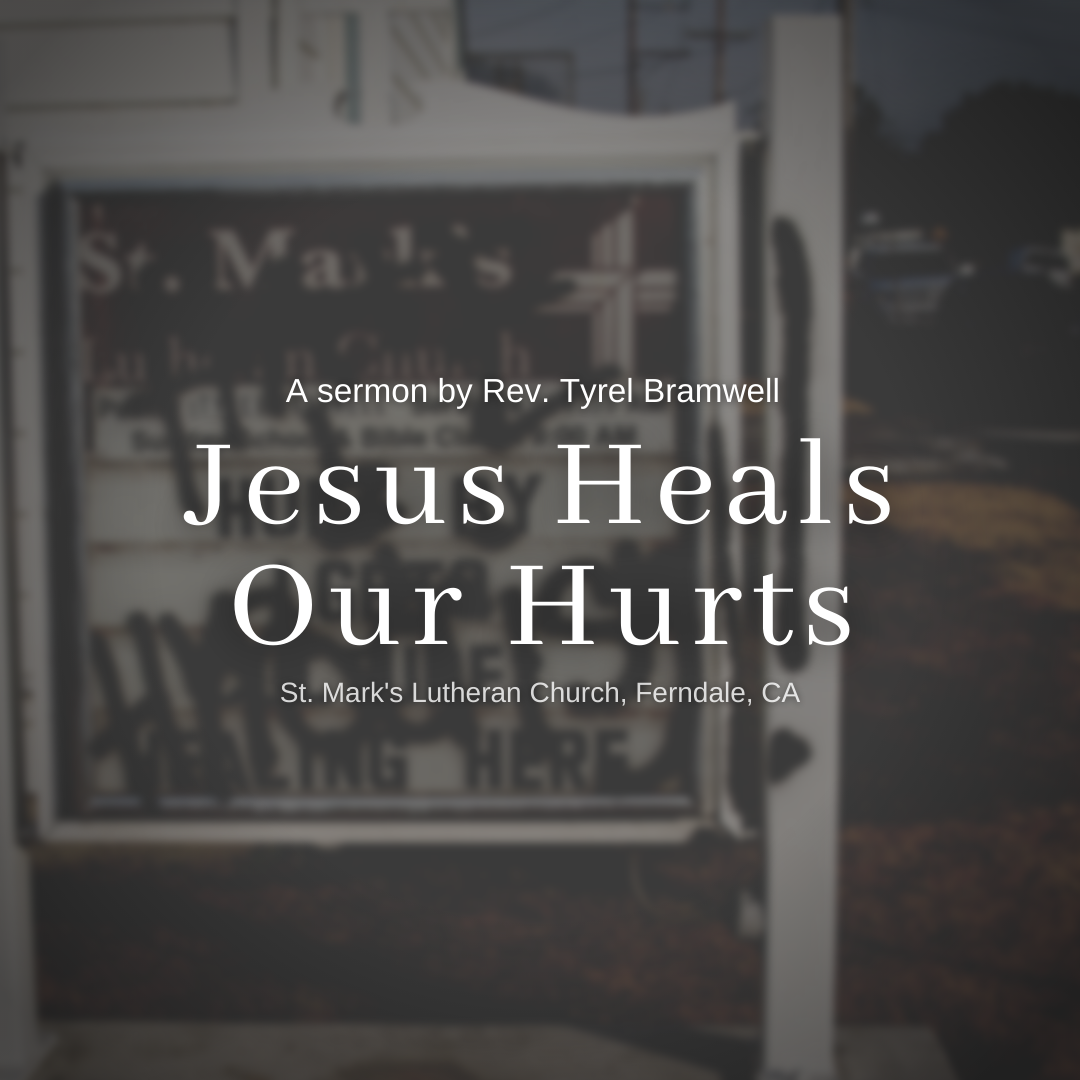 Jesus Heals Our Hurts