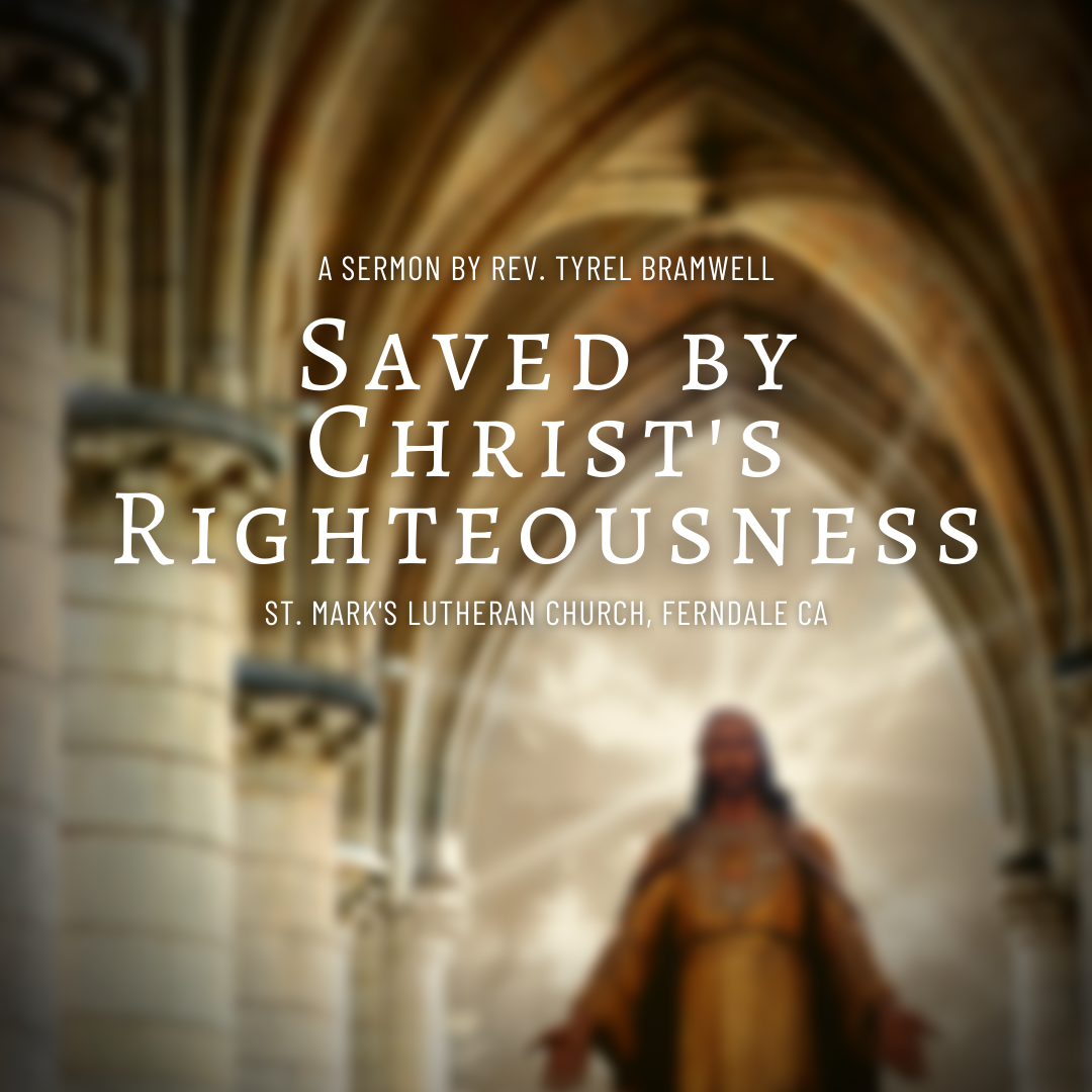 Saved By Christ's Righteousness