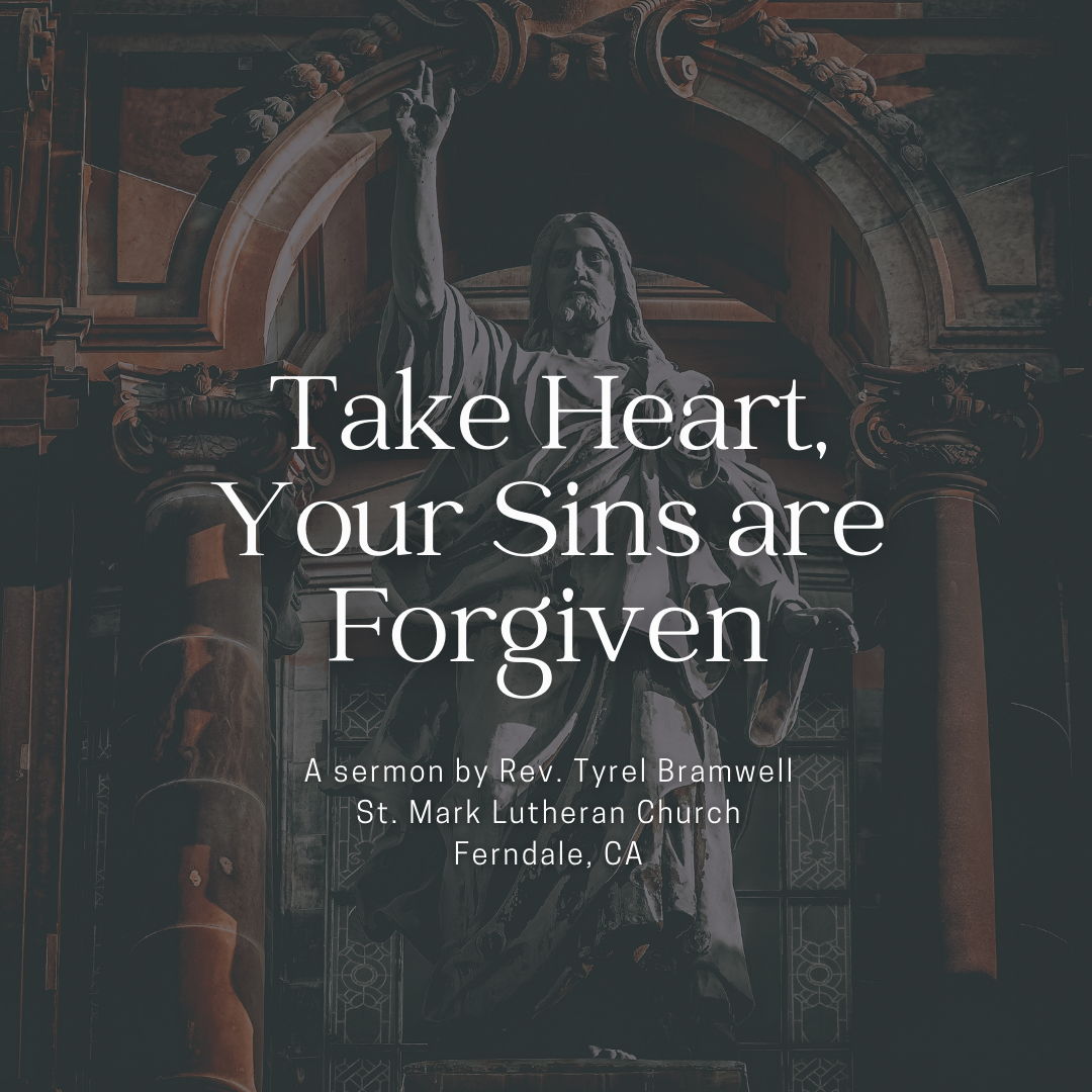 Take Heart, Your Sins are Forgiven